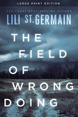 The Field of Wrongdoing - Lili St. Germain - 9781646305070