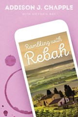 Rambling with Rebah - Addison J. Chapple ; Victoria Bay - 9781646305124