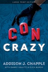 Con Crazy - Addison J. Chapple - 9781646305247
