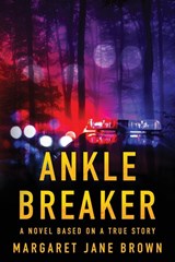 Ankle Breaker - Margaret Jane Brown - 9781646457786