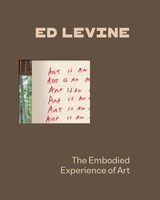 Ed Levine: The Embodied Experience of Art -  - 9781646570560