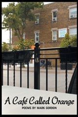 A Café Called Orange - Mark Gordon - 9781646622474