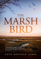 The Marsh Bird - JAMES,  Anne Brooker - 9781646633678