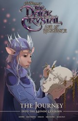 Jim Henson's The Dark Crystal: Age of Resistance: The Journey into the Mondo Leviadin - Jim Henson ; Matthew Erman - 9781646681419