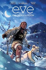 Eve: Children of the Moon - Victor LaValle - 9781646688760