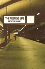 The Pretend Life - Michelle Brooks - 9781646693344