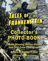 Tales of Frankenstein Collector's Photo-Book - GLUT,  Donald F - 9781646694051
