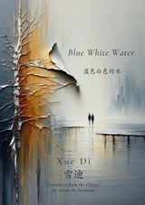 Blue White Water - Xue Di - 9781646724048