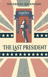 1900 - THE LAST PRESIDENT -LP