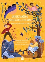 Understanding Adolescence for Boys - Barbara Pietruszczak - 9781646900428