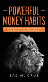 Powerful Money Habits - CRUZ,  Zac M - 9781646941698