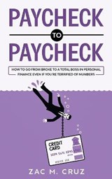 Paycheck to Paycheck - CRUZ,  Zac M - 9781646941704