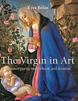 The Virgin In Art - Kyra Belan - 9781646993703
