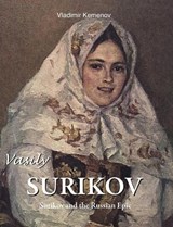 Vasily Surikov - Vladimir Kemenov - 9781646997909