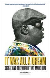 It Was All a Dream - Justin Tinsley - 9781647001049