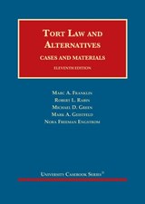 Tort Law and Alternatives - Marc A. Franklin ; Robert L. Rabin ; Michael D. Green ; Mark A. Geistfeld - 9781647084899