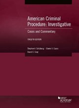 American Criminal Procedure, Investigative - Stephen A. Saltzburg ; Daniel J. Capra ; David C. Gray - 9781647086466