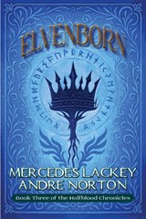 Elvenborn - Mercedes Lackey ; Andre Norton - 9781647101954