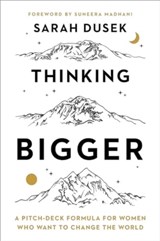 Thinking Bigger - Sarah Dusek - 9781647125080