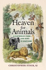 A Heaven for Animals - Christopher Steck - 9781647126148