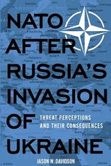NATO After Russia's Invasion of Ukraine - Jason W. Davidson - 9781647126711