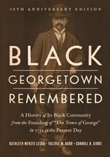 Black Georgetown Remembered - Kathleen Menzie Lesko ; Valerie M. Babb ; Carroll R. Gibbs - 9781647127411