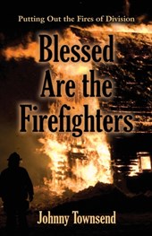 Blessed Are the Firefighters