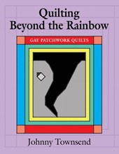 Quilting Beyond the Rainbow