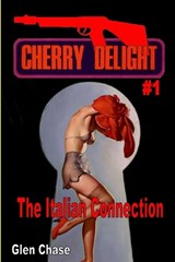 Cherry Delight #1 - Glen Chase - 9781647202088