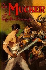 The Mucker - Edgar Rice Burroughs - 9781647205737