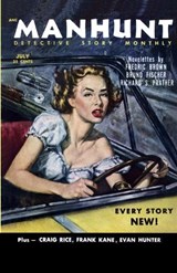 Manhunt, July 1953 - Fredric Brown ; Bruno Fischer ; Frank Kane - 9781647206703