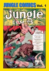 Jungle Comics Vol. 1 - Alex Boon ; C A Winter ; Glenkel Publishing - 9781647206864