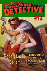 Dan Turner, Hollywood Detective #12 - Robert Leslie Bellem - 9781647206895
