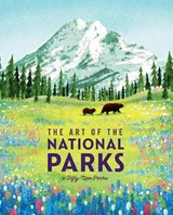 The Art of the National Parks - Weldon Owen - 9781647223700
