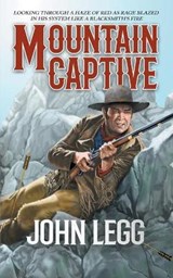 Mountain Captive - LEGG,  John - 9781647341312
