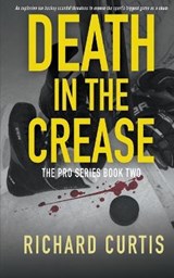 Death In The Crease - Richard Curtis - 9781647341459