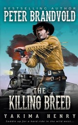The Killing Breed - Peter Brandvold - 9781647345761
