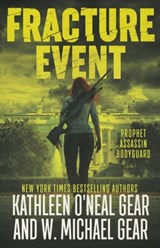 Fracture Event - W Michael Gear ; Kathleen O'Neal Gear - 9781647346454