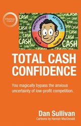 Total Cash Confidence - Dan Sullivan - 9781647463717