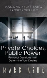 Private Choices, Public Power - ASHE,  Mark - 9781647466084