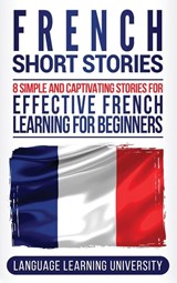 French Short Stories - Language Learning University - 9781647484170