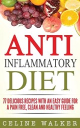 Anti Inflammatory Diet - WALKER,  Celine - 9781647486044