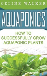 Aquaponics - Walker Celine Walker - 9781647486099