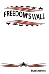 Freedom's Wall - ROBERTSON,  Bruce - 9781647490089
