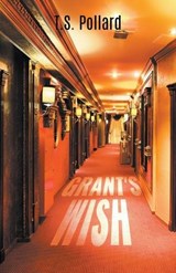 Grant's Wish - POLLARD,  T S - 9781647490614