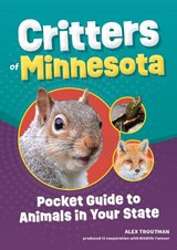 Critters of Minnesota - Alex Troutman - 9781647553494