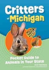 Critters of Michigan - Alex Troutman - 9781647553517