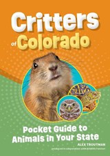Critters of Colorado - Alex Troutman - 9781647554316