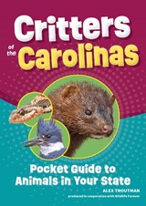 Critters of the Carolinas - Alex Troutman - 9781647555542