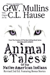 Animal Tales Of The Native American Indians - G W Mullins - 9781647644130
